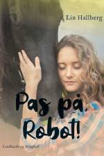 Pas på, Robot! af Lin Hallberg