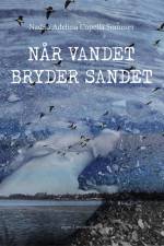 Når vandet bryder sandet af Nadija Adelina Capella Sommer Sommer