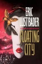 Floating City af Eric Lustbader