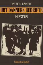 Kurt Danners bedrifter: Hipo'er af Peter Anker