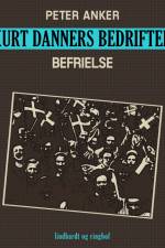 Kurt Danners bedrifter: Befrielse af Peter Anker