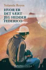Hvor er det sært jeg hedder Federico af Yolanda Reyes
