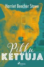 Pikku kettuja af Harriet Beecher Stowe