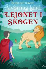 Älvornas land 2: Lejonet i skogen af Peter Gotthardt