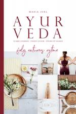 Ayurveda - følg naturens rytme af Maria Juhl