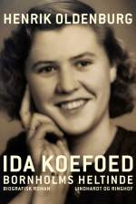 Ida Koefoed – Bornholms heltinde af Henrik Oldenburg