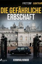 Die gefährliche Erbschaft af Fritjof Guntram