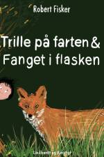 Trille på farten/Fanget i flasken