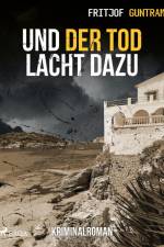 Und der Tod lacht dazu af Fritjof Guntram