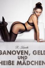 Ganoven, Geld und heiße Mädchen af R Kenneth