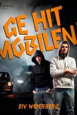 Ge hit mobilen! af Siv Widerberg