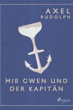Miß Gwen und der Kapitän af Axel Rudolph