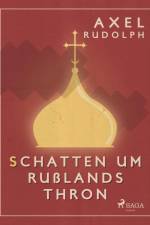 Schatten um Rußlands Thron af Axel Rudolph