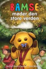 Bamse møder den store verden af Katrine Hauch-Fausbøll
