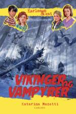Karlsson & kat (3) Vikinger og vampyrer af Katarina Mazetti