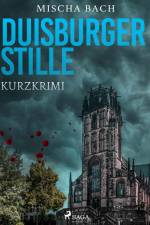 Duisburger Stille - Kurzkrimi af Mischa Bach