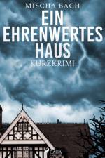 Ein ehrenwertes Haus - Kurzkrimi af Mischa Bach