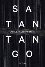 Satantango af Laszlo Krasznahorkai