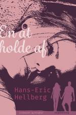 En at holde af af Hans-Eric Hellberg