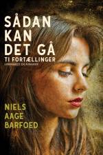 Sådan kan det gå – Ti Fortællinger af Niels Aage Barfoed