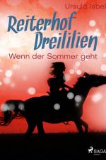 Reiterhof Dreililien 8 - Wenn der Sommer geht af Ursula Isbel