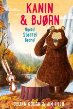 Kanin & Bjørn 4: Nyere! Større! Bedre! af Julian Gough