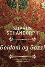 Goldoni og Gozzi af Sophus Schandorph