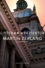 Litterær arkitektur af Martin Zerlang