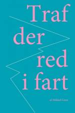 Traf der red i fart af Mikkel Grøn