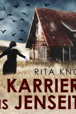 Karriere ins Jenseits af Rita Knott
