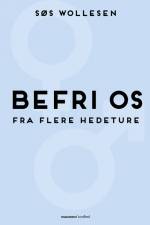Befri os fra flere hedeture af Søs Wollesen