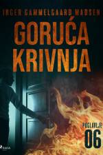 Goruća krivnja - Šesto poglavlje af Inger Gammelgaard Madsen