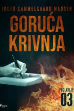 Goruća krivnja - Treće poglavlje af Inger Gammelgaard Madsen
