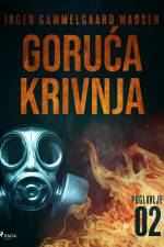 Goruća krivnja - Drugo poglavlje af Inger Gammelgaard Madsen
