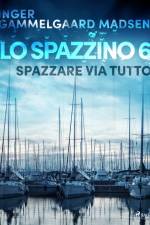 Lo spazzino 6: Spazzare via tutto af Inger Gammelgaard Madsen