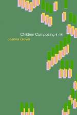 Children Composing 4-14 af Joanna Glover