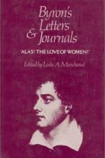 Byrons Letters & Journals - Alas! the Love of Women 1813-1814 V 3 (Cobe) af GG Byron
