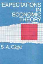 Expectations in Economic Theory af S. A. Ozga