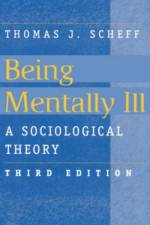 Being Mentally Ill af Thomas J. Scheff