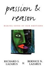 Passion and Reason af Richard S. (Professor Emeritus of Psychology Lazarus