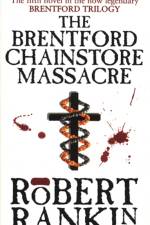 The Brentford Chain-Store Massacre af Robert Rankin