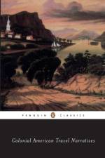 Colonial American Travel Narratives af Various