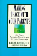 Making Peace with Your Parents af Harold Bloomfield