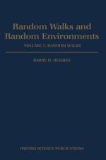 Random Walks and Random Environments: Volume 1: Random Walks af Barry D. (Senior Lecturer in Mathematics Hughes