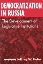 Democratization in Russia: The Development of Legislative Institutions af Jeffrey W. Hahn