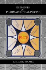 Elements of Pharmaceutical Pricing af E. M. (Mick) (Medical Marketing Economics Kolassa