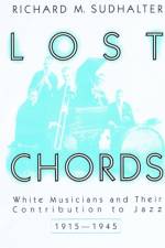 Lost Chords af Richard M. Sudhalter