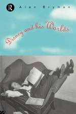 Disney & His Worlds af Alan Bryman