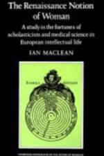 The Renaissance Notion of Woman af Ian Maclean
