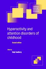 Hyperactivity and Attention Disorders of Childhood